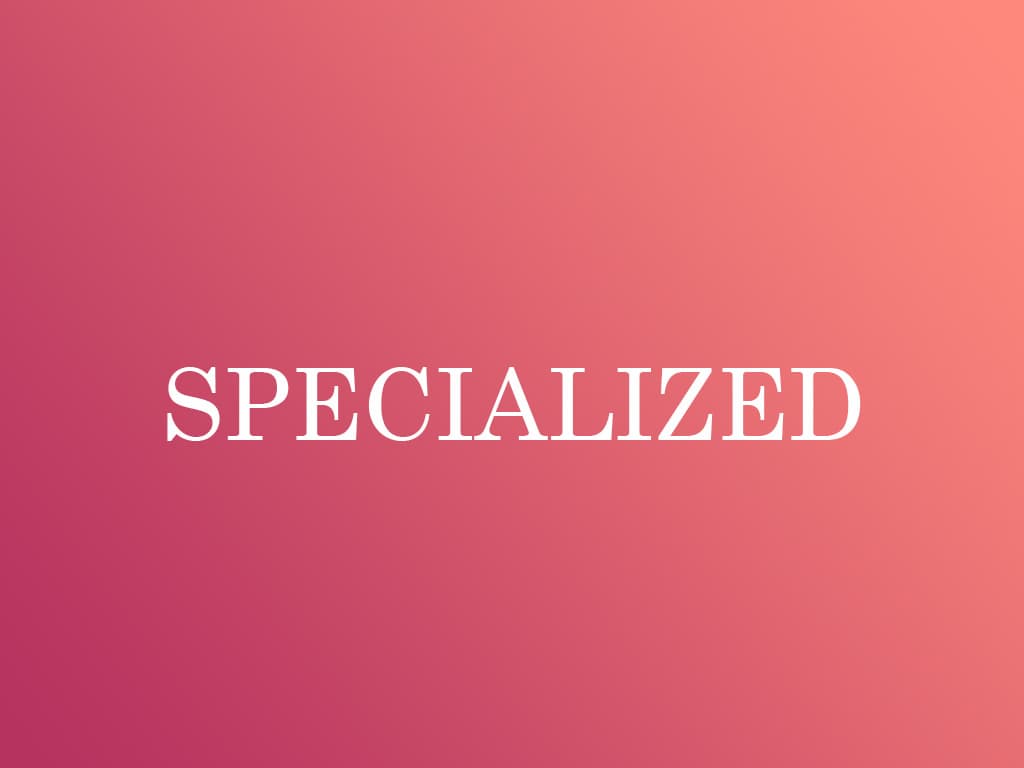 SPECIALIZED